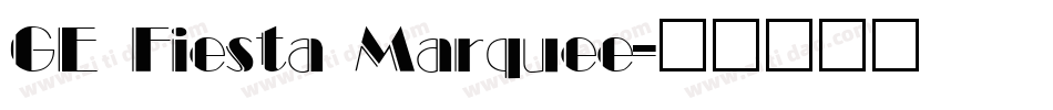 GE Fiesta Marquee字体转换